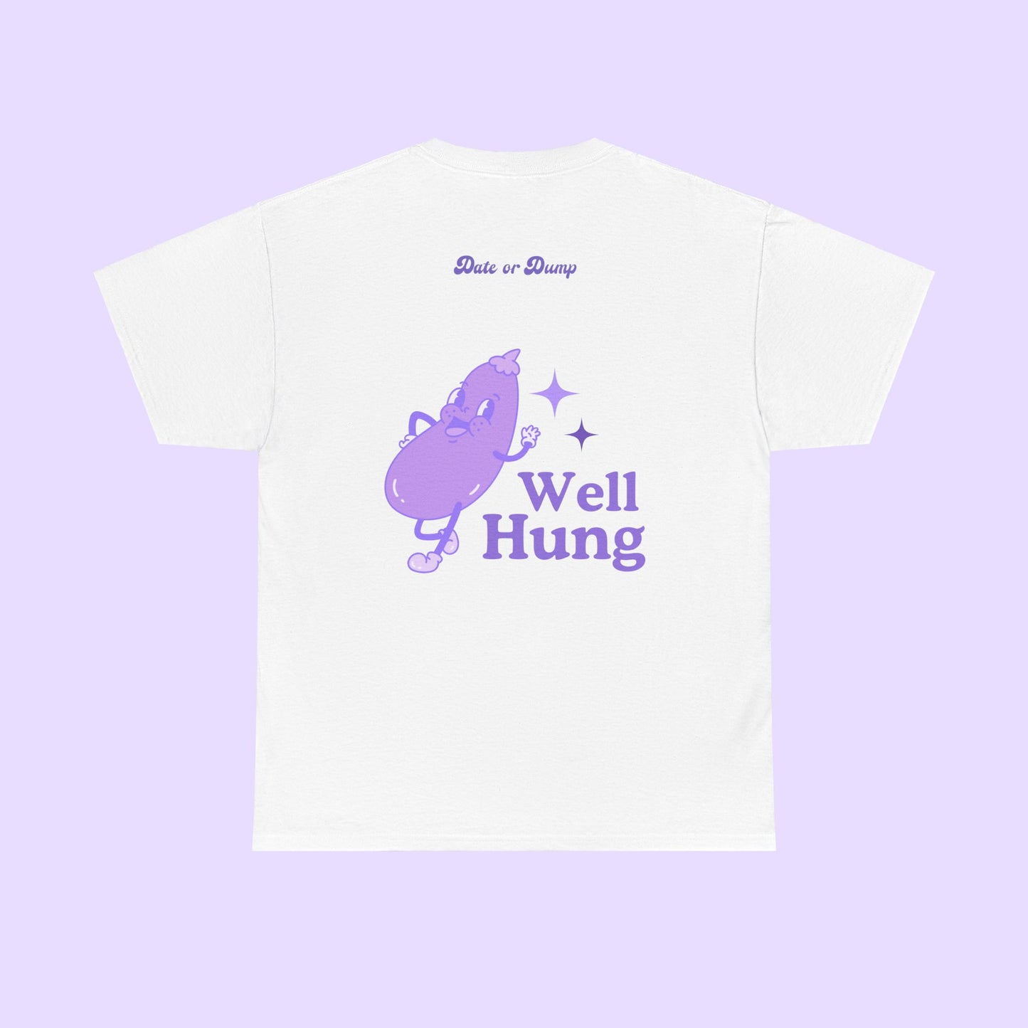 "Well Hung" Unisex